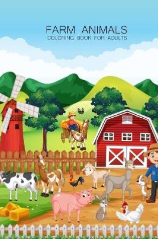 Cover of Farm Animals coloring book For Adults