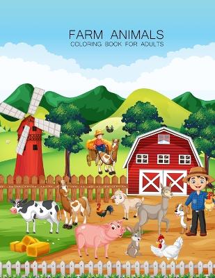 Book cover for Farm Animals coloring book For Adults