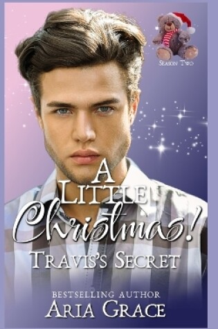 Cover of A Little Christmas! Travis's Secret