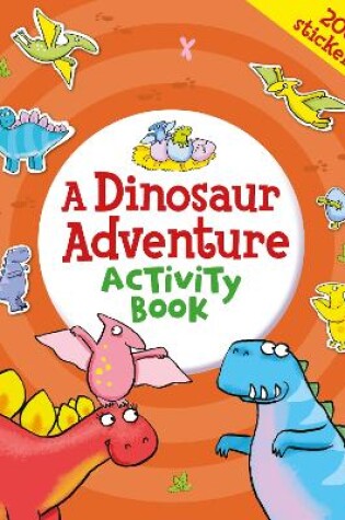 Cover of A Dinosaur Adventure Activity Book