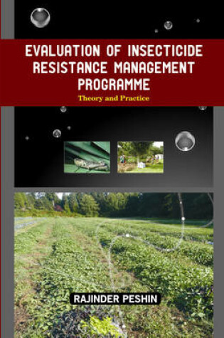 Cover of Evaluation of Insecticide Resistance Management Programme: Theory and Practice