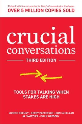 Book cover for Crucial Conversations: Tools for Talking When Stakes are High, Third Edition