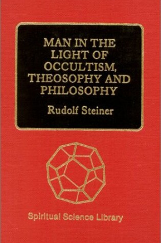 Cover of Man in the Light of Occultism, Theosophy, and Philosophy