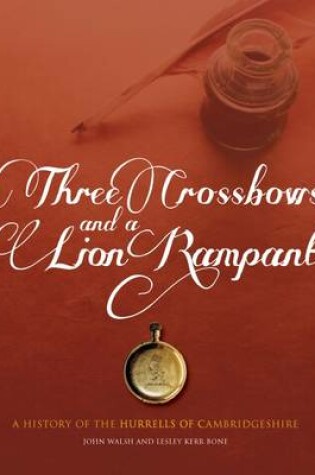 Cover of Three Crossbows and a Lion Rampant