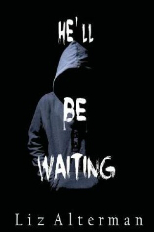 Cover of He'll Be Waiting