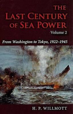 Book cover for The Last Century of Sea Power, Volume 2