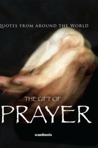 Cover of The Gift of Prayer (Quotes)