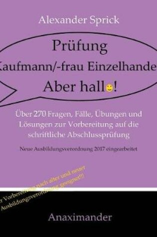 Cover of Pr fung Kaufmann/-Frau Einzelhandel? Aber Hallo!