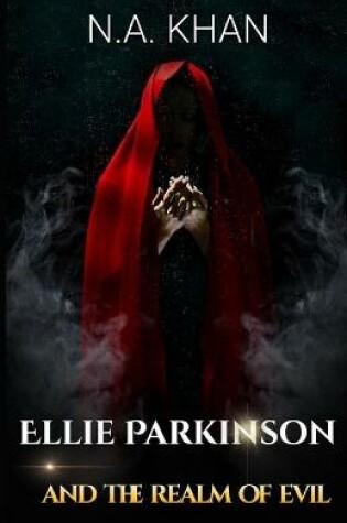 Cover of Ellie Parkinson and the Realm of Evil