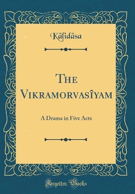 Book cover for The Vikramorvasîyam