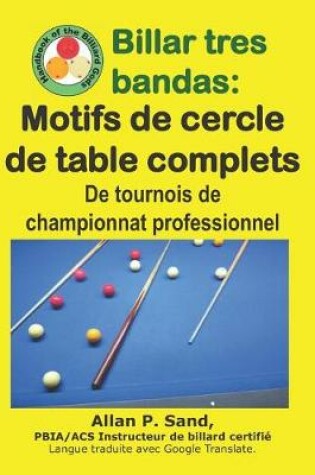 Cover of Billar Tres Bandas - Motifs de Cercle de Table Complets