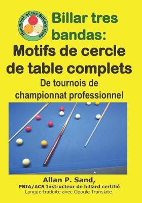 Book cover for Billar Tres Bandas - Motifs de Cercle de Table Complets