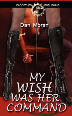 Book cover for My Wish Was Her Command