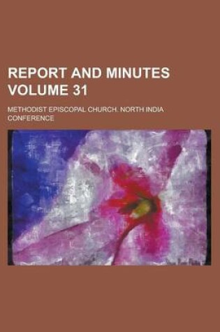 Cover of Report and Minutes Volume 31