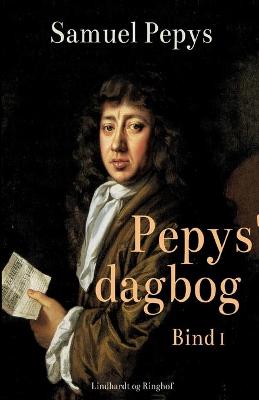 Book cover for Pepys' dagbog - Bind 1