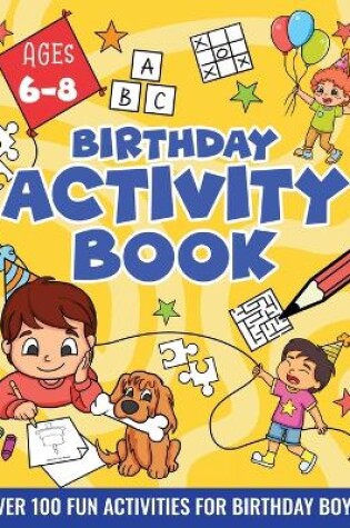 Cover of Birthday Activity Book for Boys 6-8