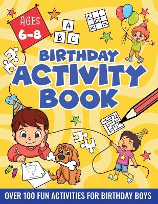 Book cover for Birthday Activity Book for Boys 6-8