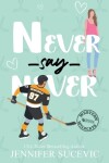 Book cover for Never Say Never (Illustrated Cover)