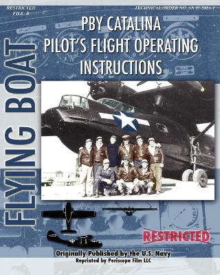 Book cover for PBY Catalina Pilot's Flight Operating Instructions