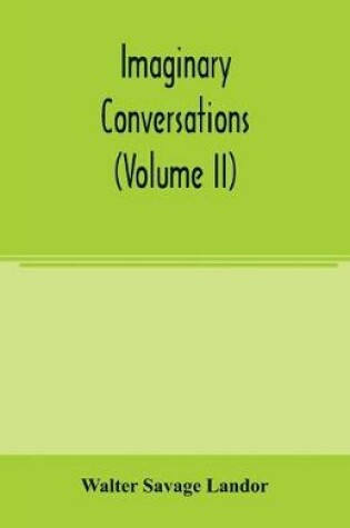 Cover of Imaginary conversations (Volume II)