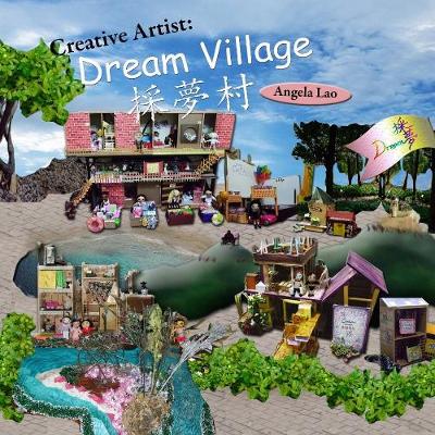 Book cover for Creative Artist: Dream Village