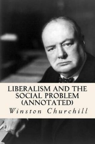 Cover of Liberalism and the Social Problem (annotated)