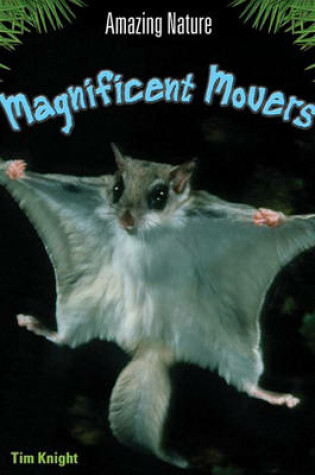 Cover of Amazing Nature: Magnificent Movers