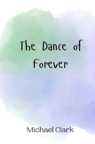 Cover of The Dance of Forever