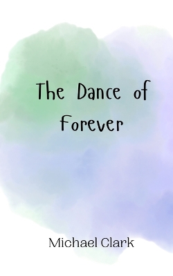 Book cover for The Dance of Forever