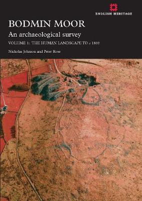 Book cover for Bodmin Moor: An archaeological Survey: Volume 1
