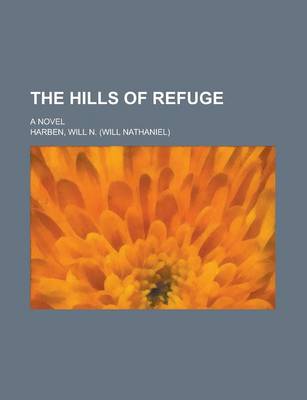 Book cover for The Hills of Refuge; A Novel
