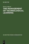 Book cover for The Management of Technological Learning