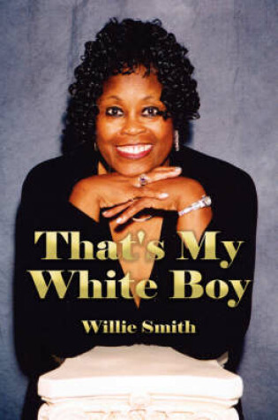 Cover of That's My White Boy