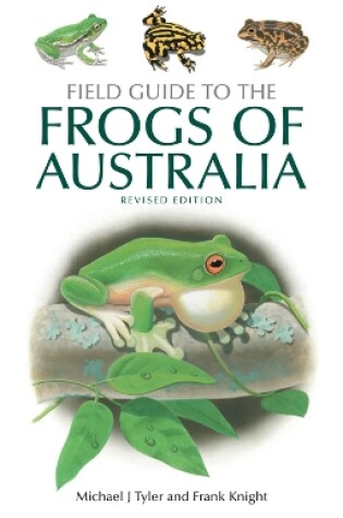 Cover of Field Guide to the Frogs of Australia