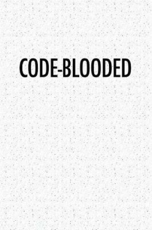 Cover of Code-Blooded