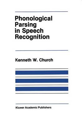 Book cover for Phonological Parsing in Speech Recognition