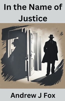 Book cover for In the Name of Justice