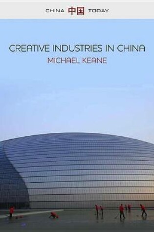 Cover of Creative Industries in China: Art, Design and Media