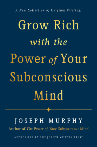 Cover of Grow Rich with the Power of Your Subconscious Mind