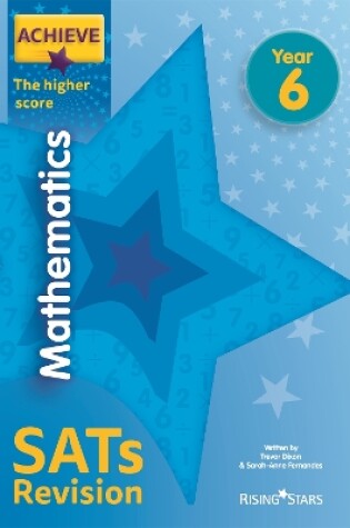Cover of Achieve Mathematics SATs Revision The Higher Score Year 6