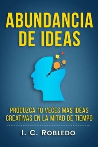 Cover of Abundancia de Ideas