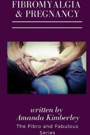 Cover of Fibromyalgia and Pregnancy