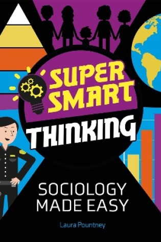 Cover of Super Smart Thinking: Sociology Made Easy