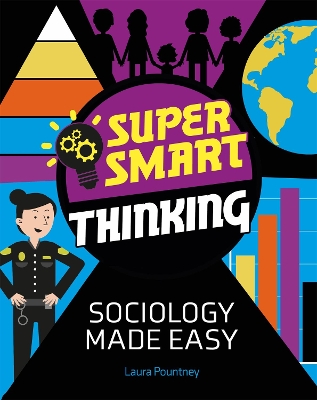Book cover for Super Smart Thinking: Sociology Made Easy