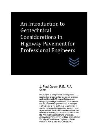 Cover of An Introduction to Geotechnical Considerations in Highway Pavement for Professional Engineers