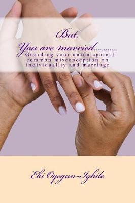 Cover of But, You are married............