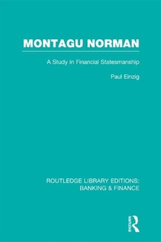 Cover of Montagu Norman (RLE Banking & Finance)