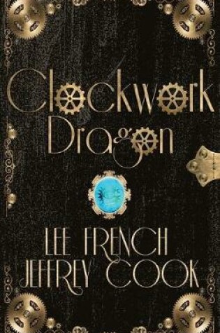 Cover of Clockwork Dragon