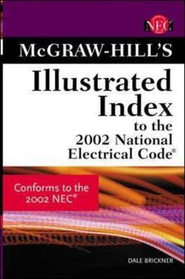 Book cover for McGraw-Hill Illustrated Index to the 2002 National Electric Code (R)