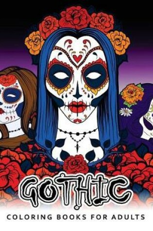 Cover of Gothic Coloring Books for Adults